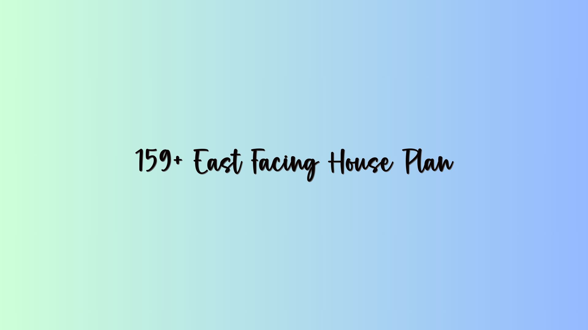 159+ East Facing House Plan