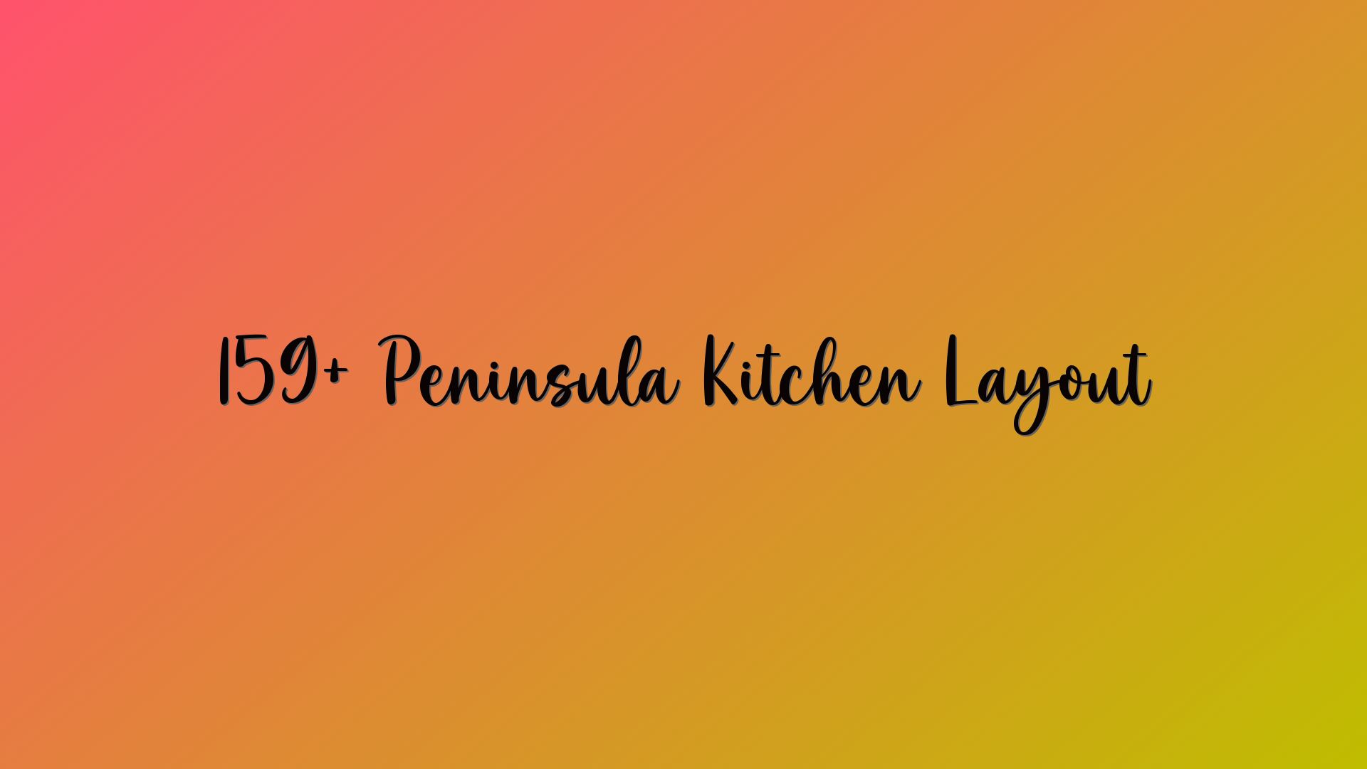 159+ Peninsula Kitchen Layout