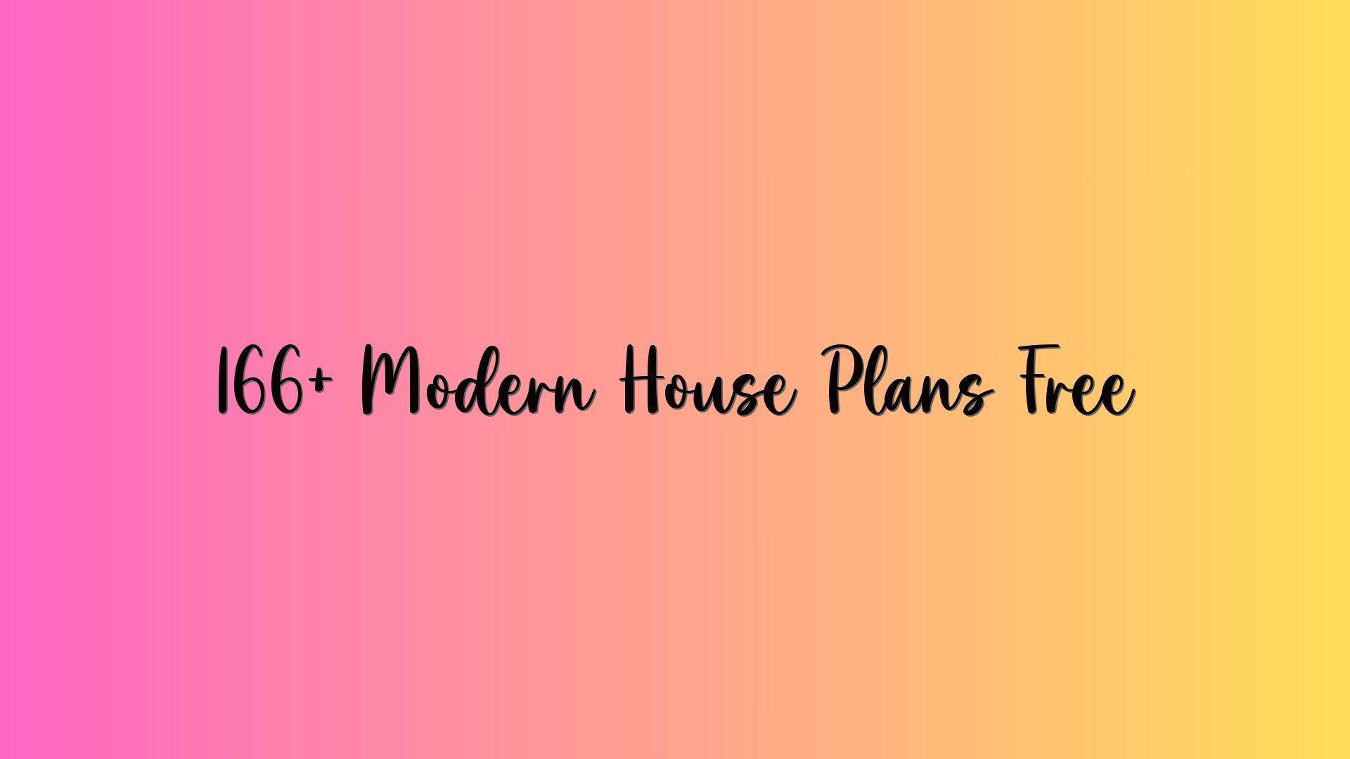 166+ Modern House Plans Free