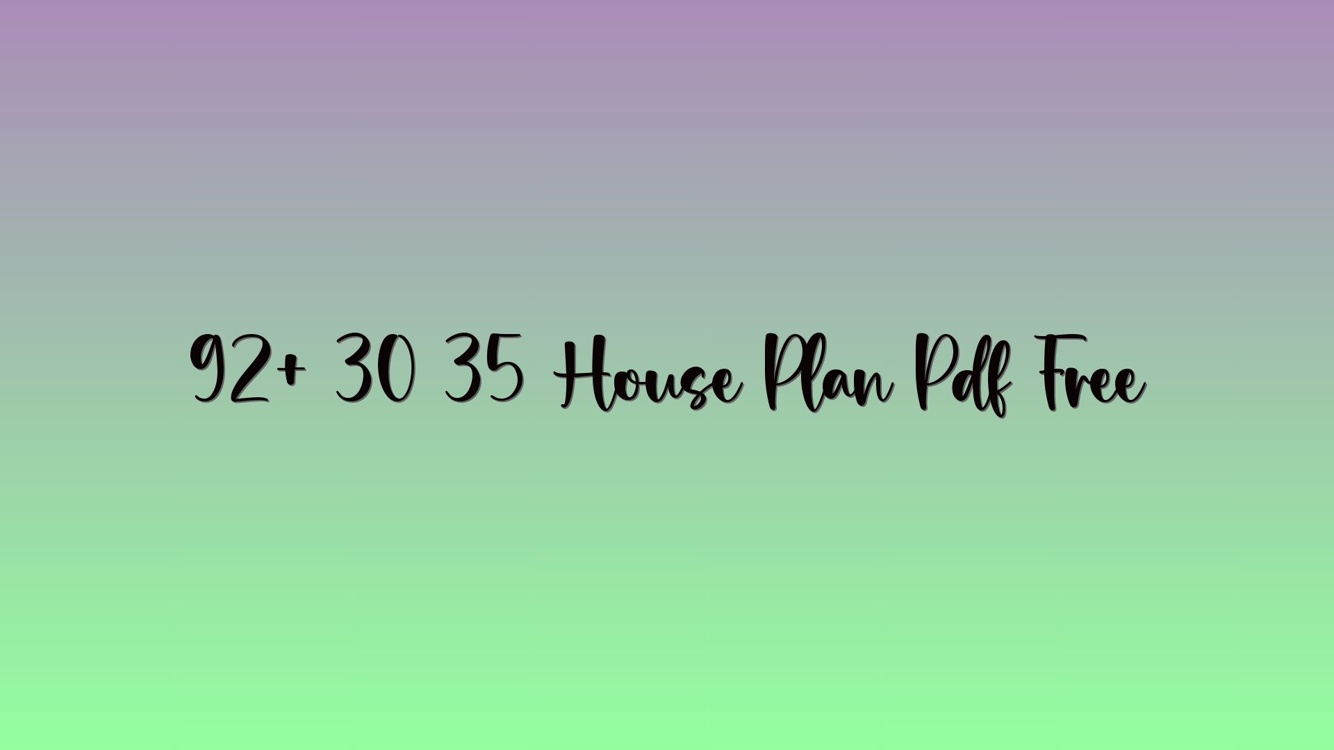 92+ 30 35 House Plan Pdf Free