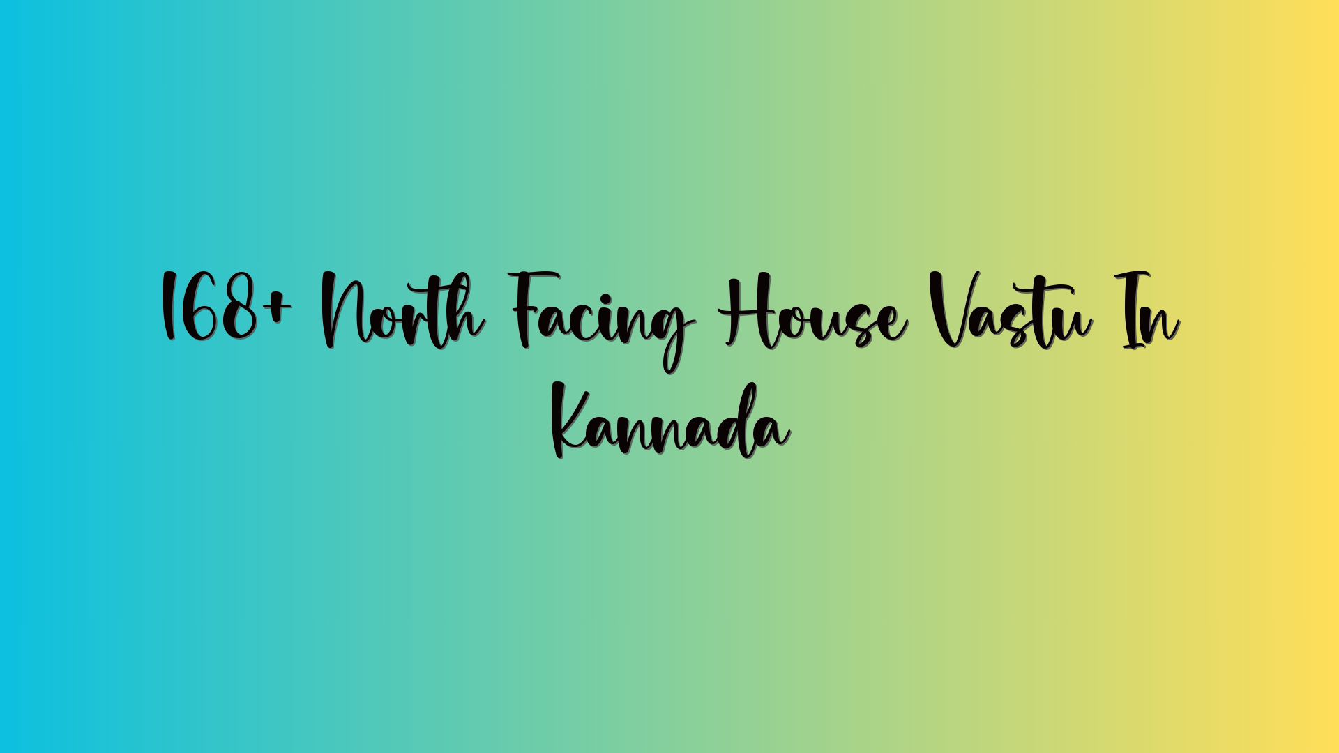 168+ North Facing House Vastu In Kannada