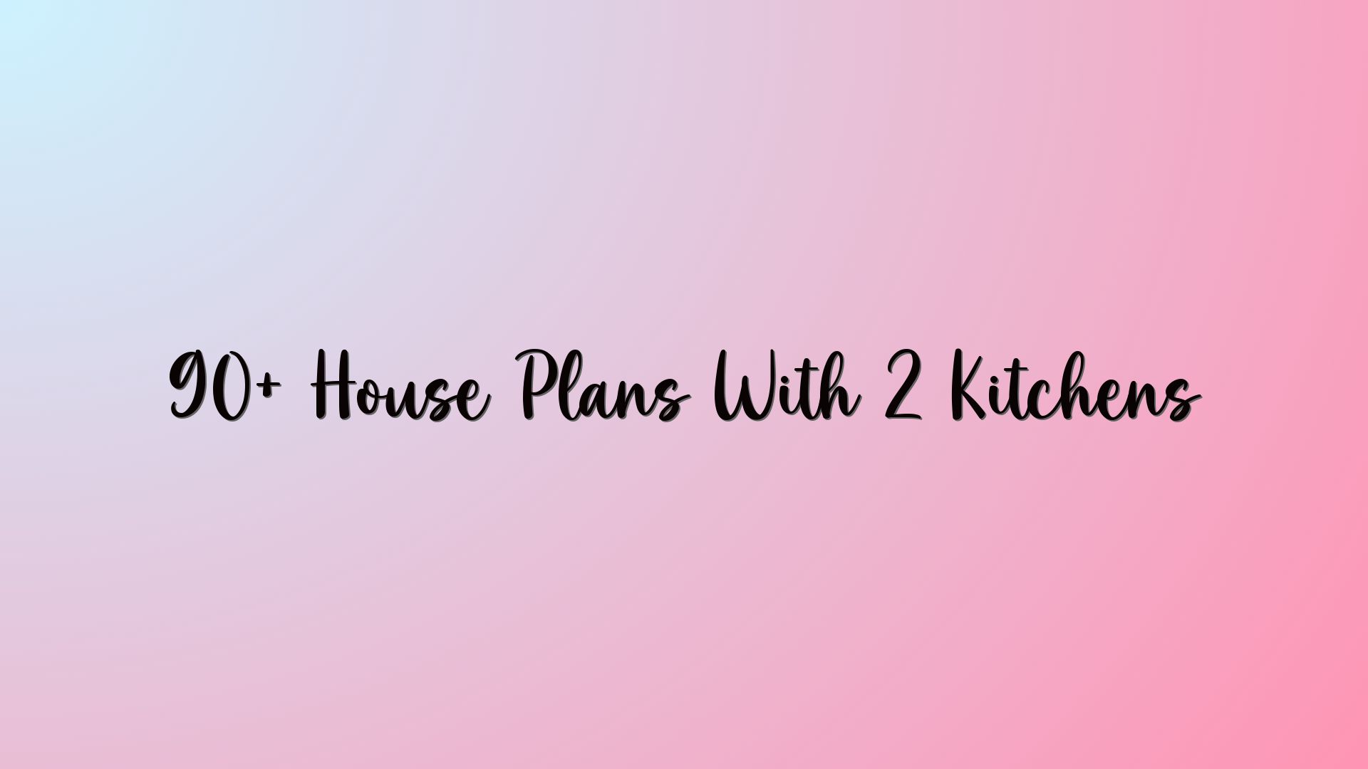 90+ House Plans With 2 Kitchens