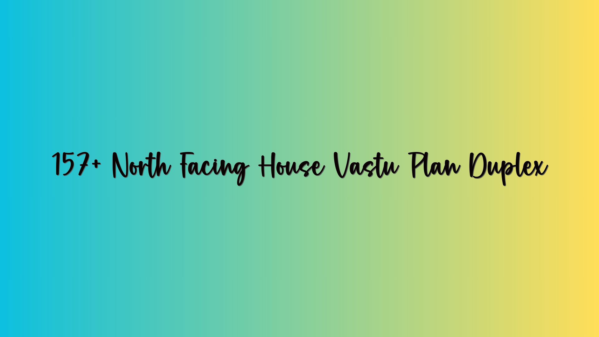 157+ North Facing House Vastu Plan Duplex