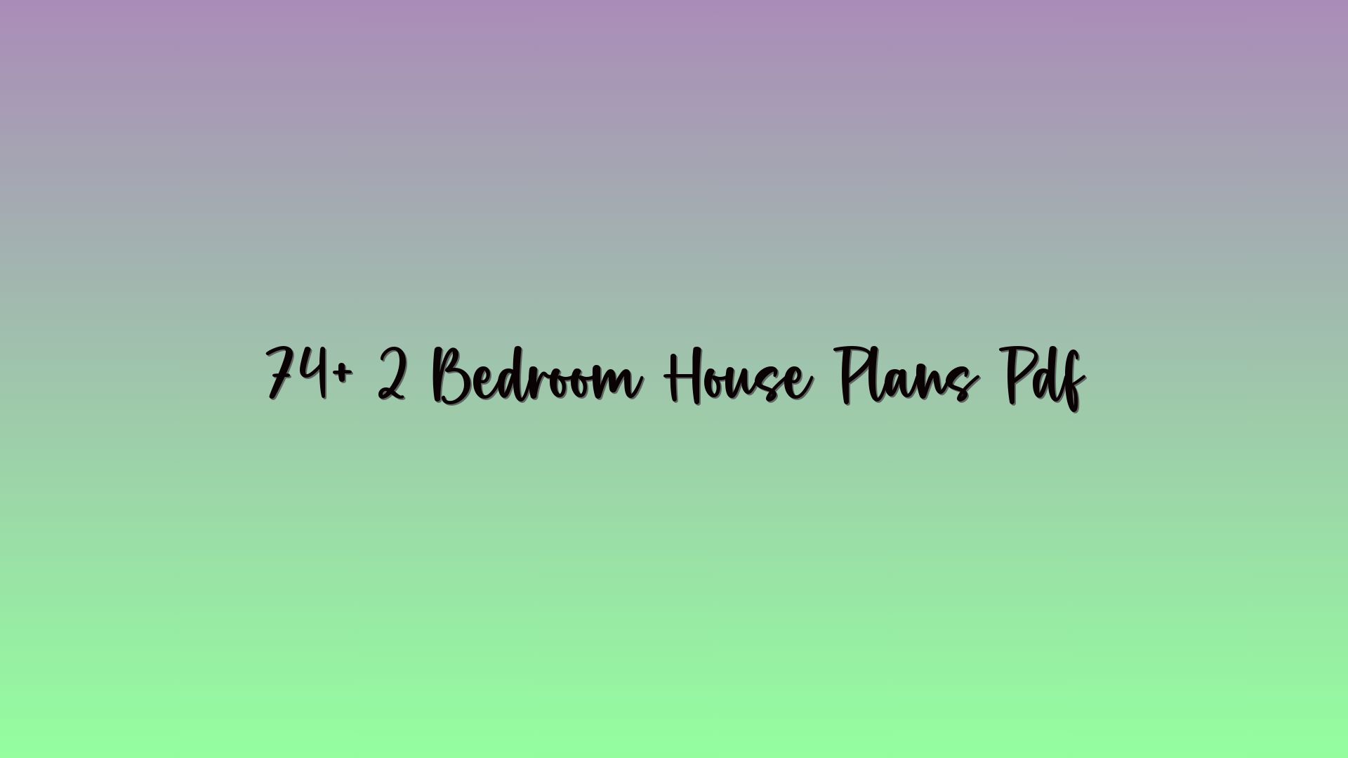 74+ 2 Bedroom House Plans Pdf