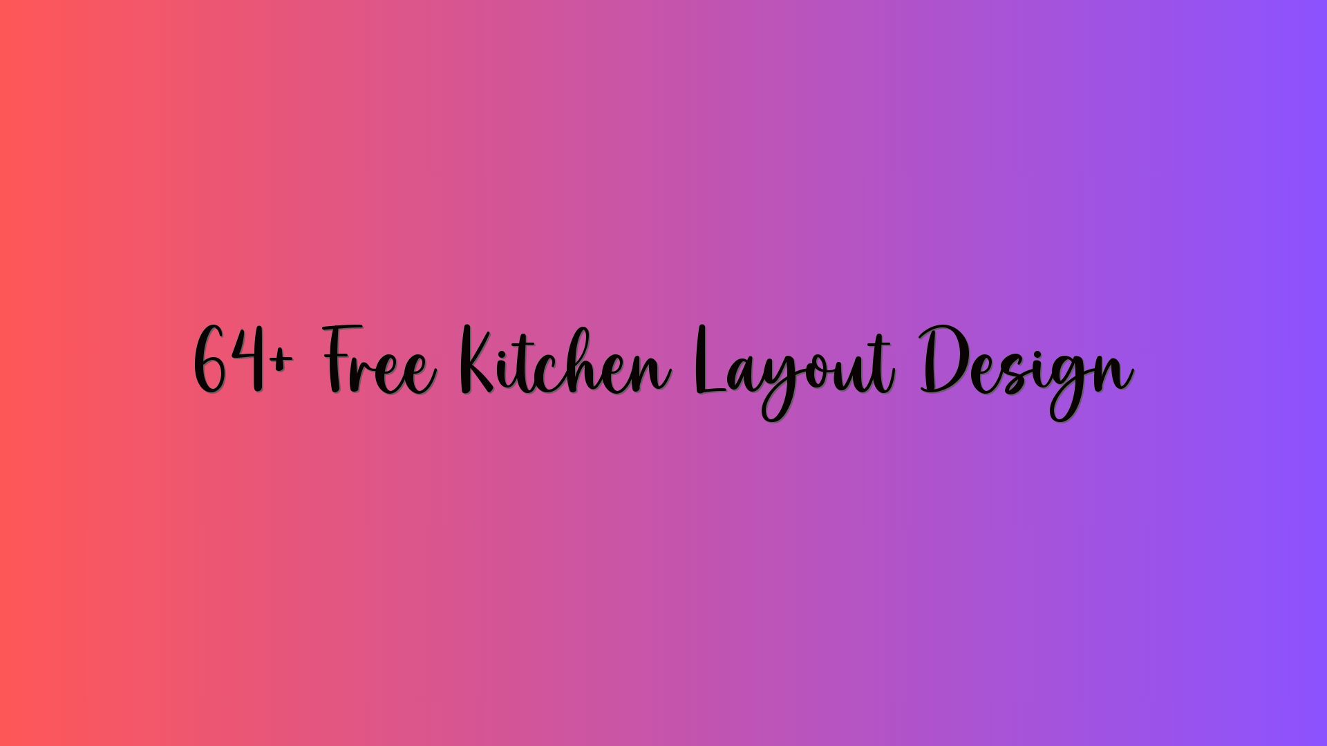 64+ Free Kitchen Layout Design
