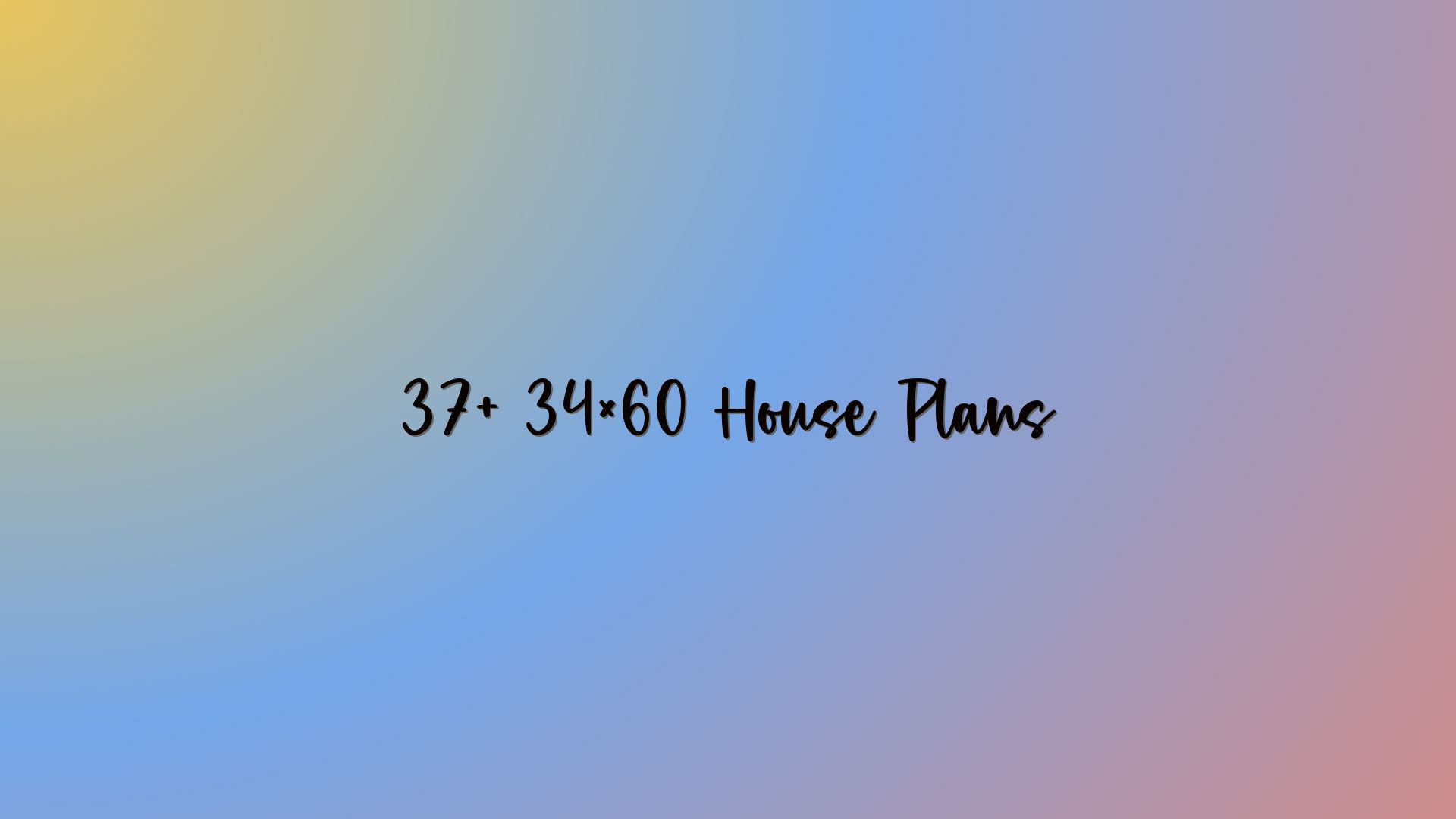 37+ 34×60 House Plans