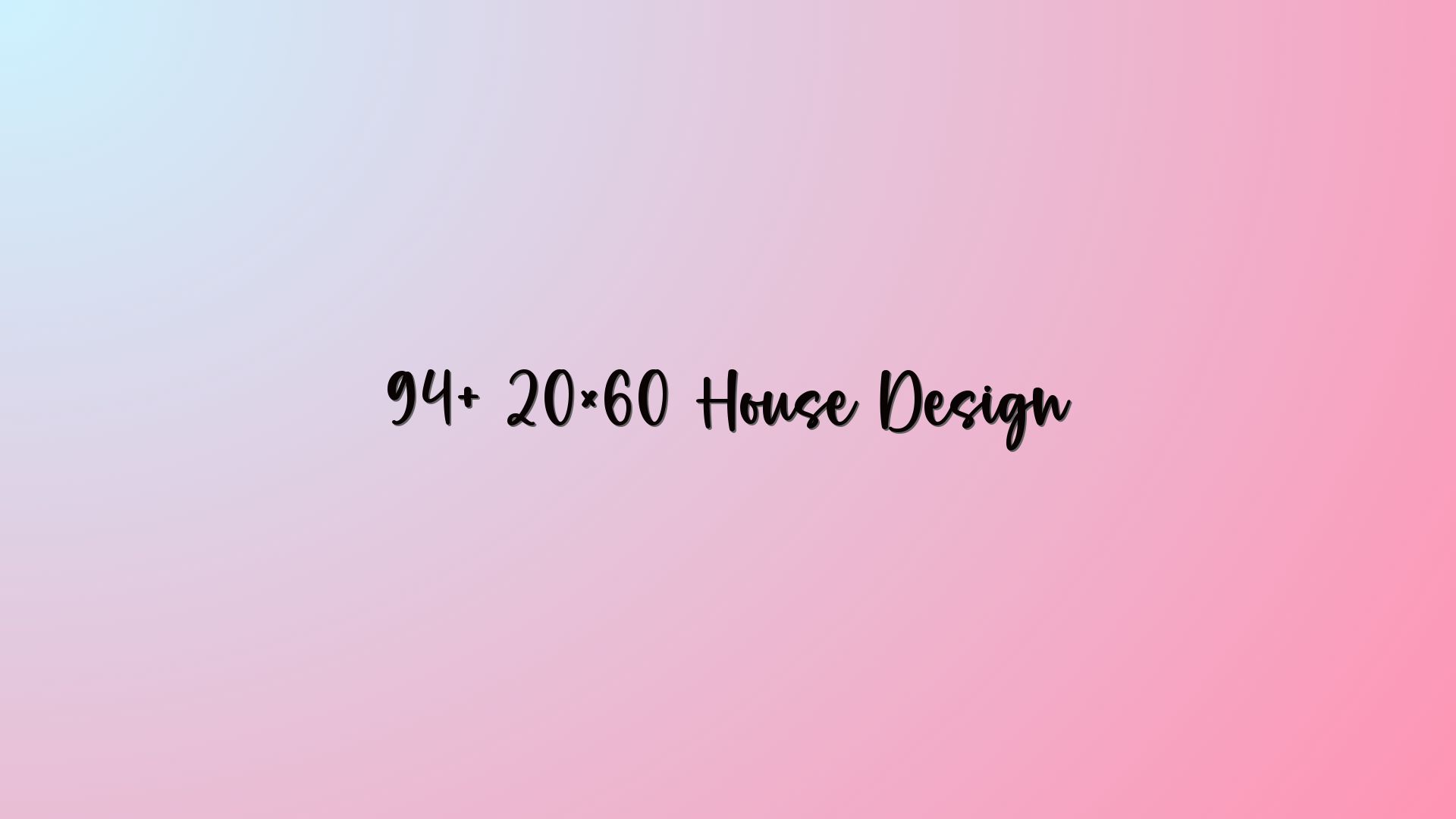 94+ 20×60 House Design