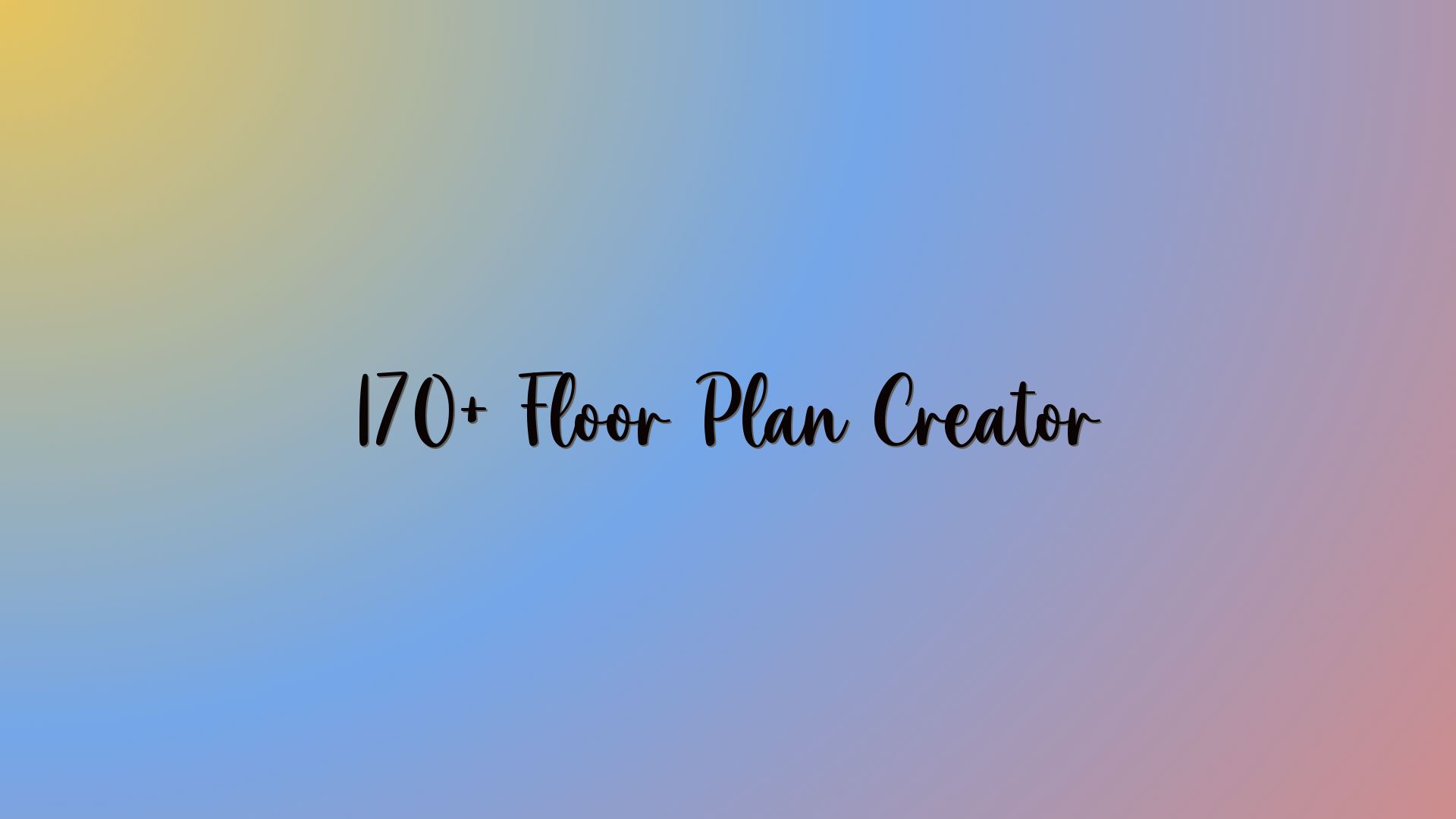 170+ Floor Plan Creator